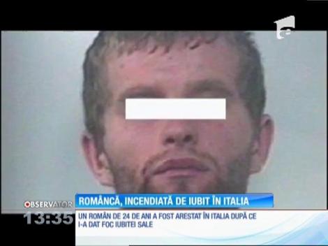 Româncă din Italia, incendiată de iubit