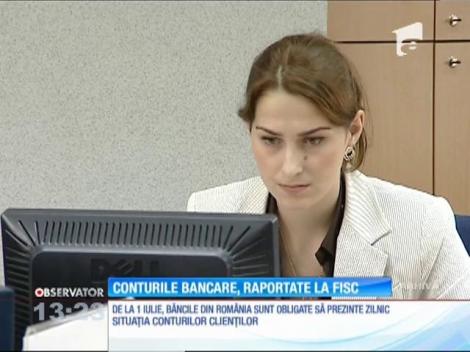 Conturile bancare, raportate la FISC