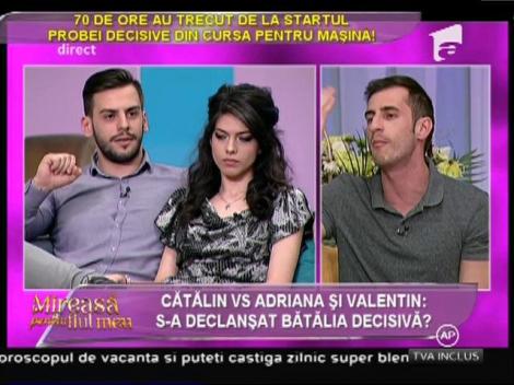 Valentin şi Adriana vs. Cătălin: "Ai ajuns la apogeul frustrărilor. Eşti ruşinea competiţiei!"