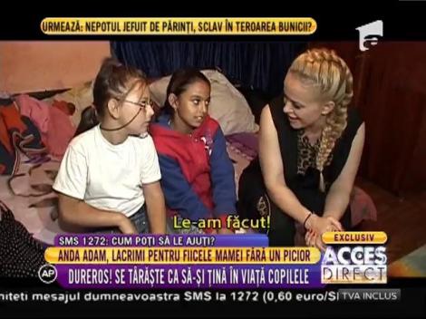 Anda Adam, în lacrimi pentru fiicele mamei fără un picior!