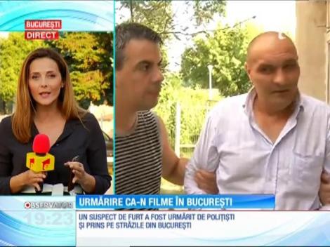 Un suspect de furt, urmărit ca-n filme de polițiști pe străzile din Bucureşti