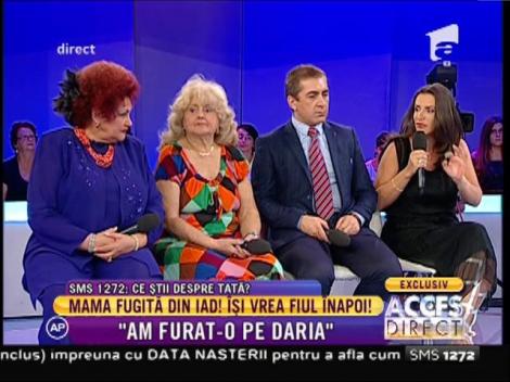 Mama fugită din iad! Maria: "Am furat-o pe Daria"