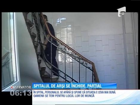 Spitalul de Arşi se închide parţial