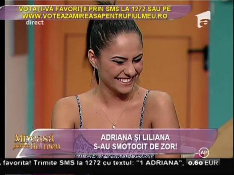 Adriana și Liliana s-au smotocit de zor!