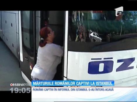 Românii captivi în infernul din Istanbul s-au întors acasă