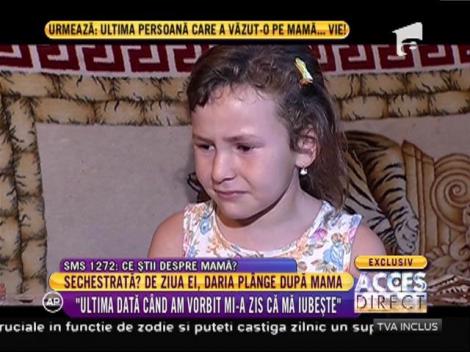 Daria, fetița de opt ani, își dorește ca mama să se întoarcă acasă