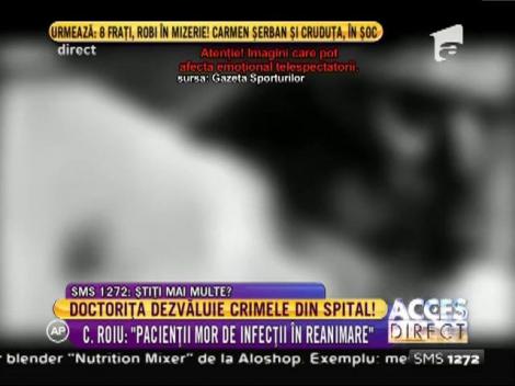 Camelia Roiu, medic anestezist de la Spitalul de Arşi, a filmat pacientul pe rănile căruia erau mai multe larve