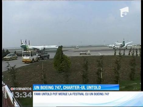 Premieră în România! Avionul UNTOLD, un Boeing 747, aduce 140 de festivalieri de la Bucureşti la Cluj