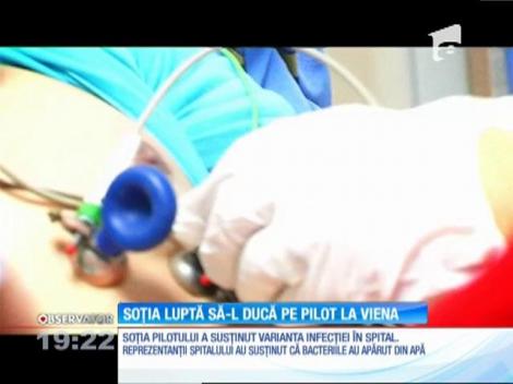 Pilotul, prăbuşit cu planorul, a luat bacteriile din spital, iar reprezentanţii clinicii au minţit