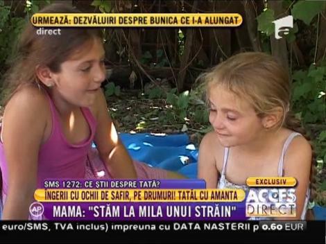 Mama îngerilor cu ochii de safir: "Stăm la mila unui străin"