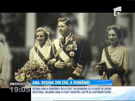 Ana, regina din exil a României