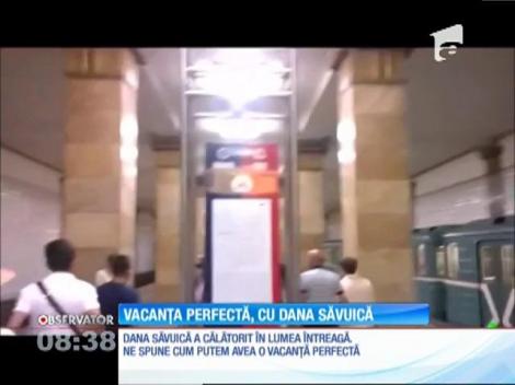 Vacanţa perfectă, cu Dana Săvuică