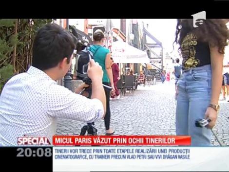 Special! Micul Paris văzut prin ochii tinerilor