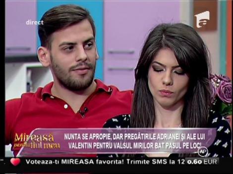 Pregătirile Adrianei şi ale lui Valentin pentru valsul mirilor bat pasul pe loc