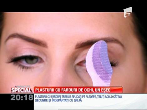 Special! Plasturii cu farduri de ochi, un eșec