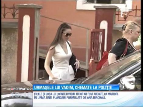 Urmaşele lui Corneliu Vadim Tudor, chemate la poliţie