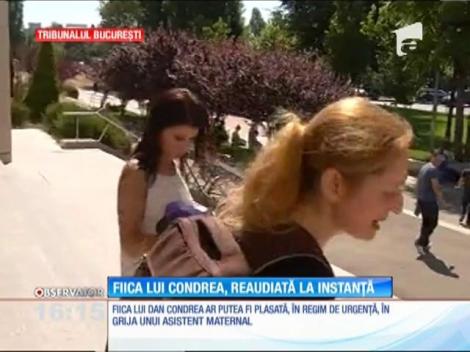 Fiica lui Dan Condrea ar putea fi plasată în grija unui asistent maternal