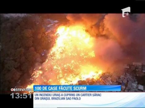 Un incendiu uriaş a mistuit 100 de case, într-un cartier brazilian sărac din Sao Paolo