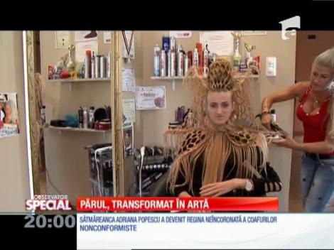 Special! Sătmăreanca Adriana Popescu a devenit regina neîncoronată a coafurilor nonconformiste