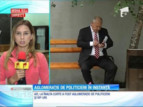 Aglomeraţie de politicieni şi vip-uri la Înalta Curte de Casaţie şi Justiţie