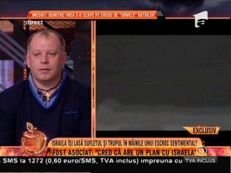 Un fost asociat al lui Dumitru Gârbacea: "Cred că are un plan cu Israela"
