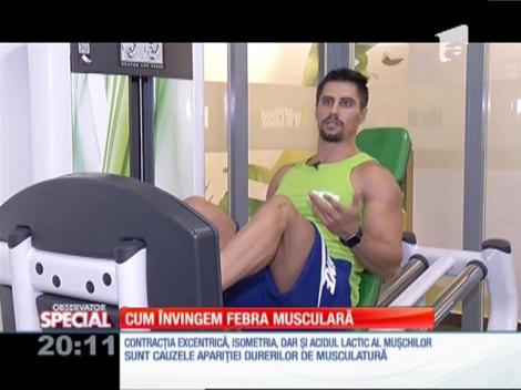 Special! Totul despre febra musculară