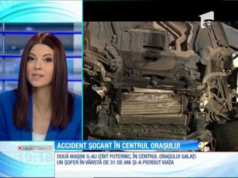 Imagini şocante au fost filmate în Galaţi, unde o simplă greşeală a dus la moartea unui şofer