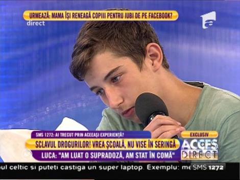 Luca: "Am luat o supradoza şi am stat în comă"