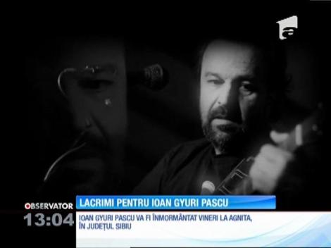 Ioan Gury Pascu va fi înmormântat la Agnita, în judeţul Sibiu