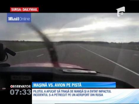 Un avion privat a evitat în ultima secundă impactul cu o maşină, pe un aeroport din Rusia