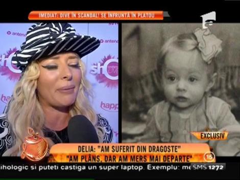 Delia, dezvăluiri complete: „Am suferit din dragoste!”