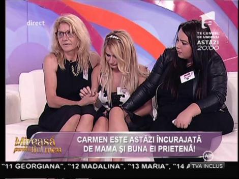 Carmen este încurajată de mama și bună ei prietenă!