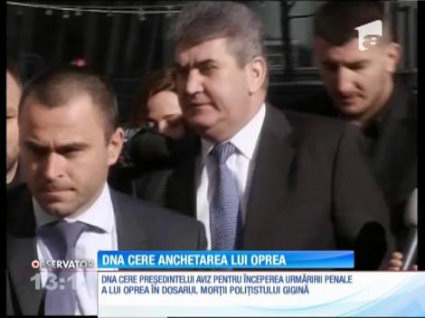 Procurorii DNA cer anchetarea lui Gabriel Oprea