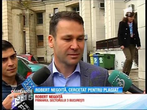 Robert Negoiţă, primarul Sectorului 3 Bucureşti, cercetat pentru plagiat