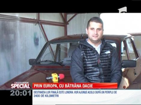 Special! Excursie din România până la Londra, cu bătrâna Dacie