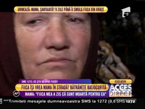 Bătrânețe batjocorită. Fiica își vrea mama în stradă!
