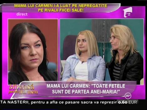 Mama lui Carmen acuză: "Toate fetele sunt de partea Anei-Maria!"