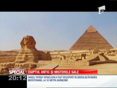 Special! Egiptul antic şi misterele sale