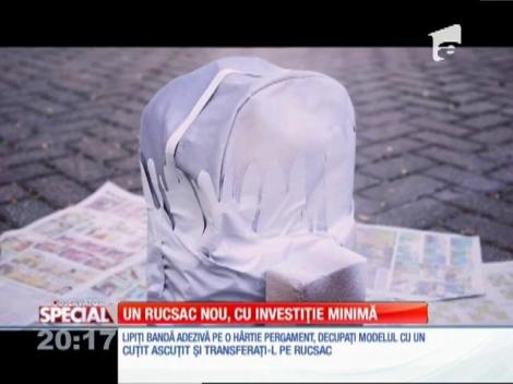 Special! Un rucsac nou, cu investiţie minimă
