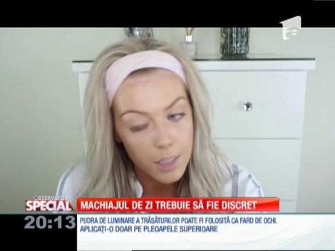 Special! Machiajul de zi trebuie să fie discret