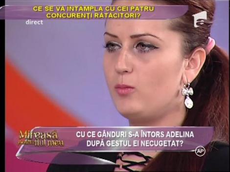 Adelina de la "Mireasă pentru fiul meu" despre gestul ei: "Am făcut cea mai mare prostie din viaţa mea!