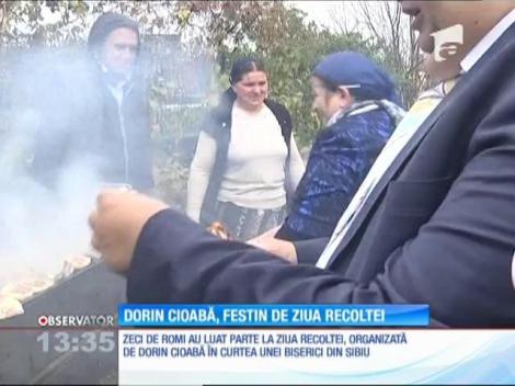 Dorin Cioabă, festin de Ziua Recoltei