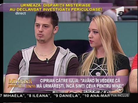 Ciprian de la "Mireasă pentru fiul meu" către Iulia: "Având în vedere că mă urmăreşti, încă simţi ceva pentru mine!"