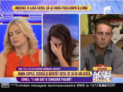 Ionel, tatăl fiicei Mădălinei: "I-am dat o singură palmă!"