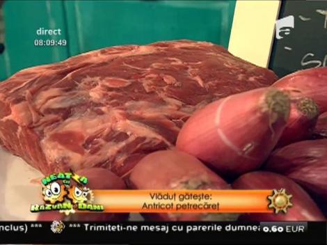 Reţeta lui Vladutz: Antricot petrecăreţ