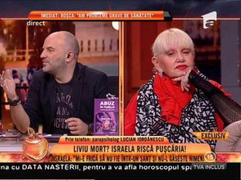 Israela: "Mi-e frică să nu fie într-un șanț și nu-l găsește nimeni"