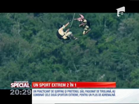 Special! Un practicant de surfing și unul pasionat de tiroliană au combinat cele două sporturi extreme