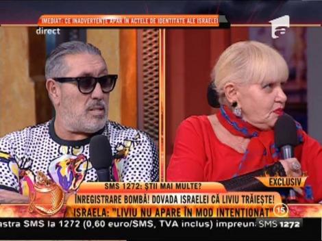 Israela:"Liviu este în Spania și plânge că mă iubește"