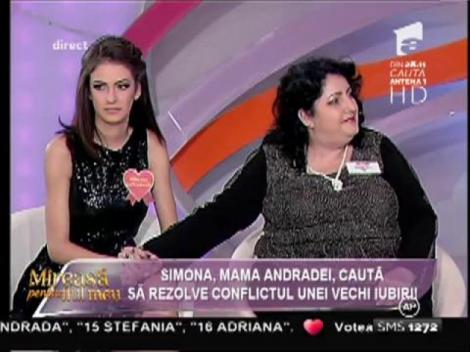Simona, mama Andradei, caută să rezolve conflictul unei vechi iubiri!