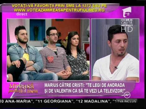 Marius, către Cristi: "Te legi de Andrada şi de Valentin ca să te vezi la televizor"